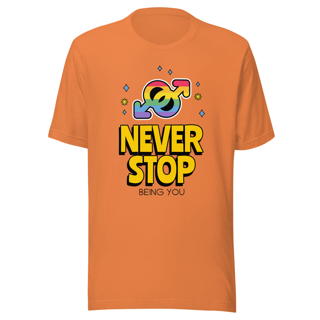 Front view of an orange T-shirt reading “NEVER STOP BEING YOU” with a colorful symbol