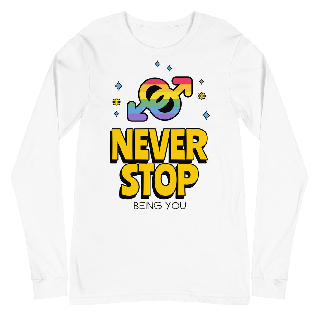 Unisex long sleeve tee with rainbow interlocked gender symbols, bold yellow “NEVER STOP” over “BEING YOU,” blue diamonds