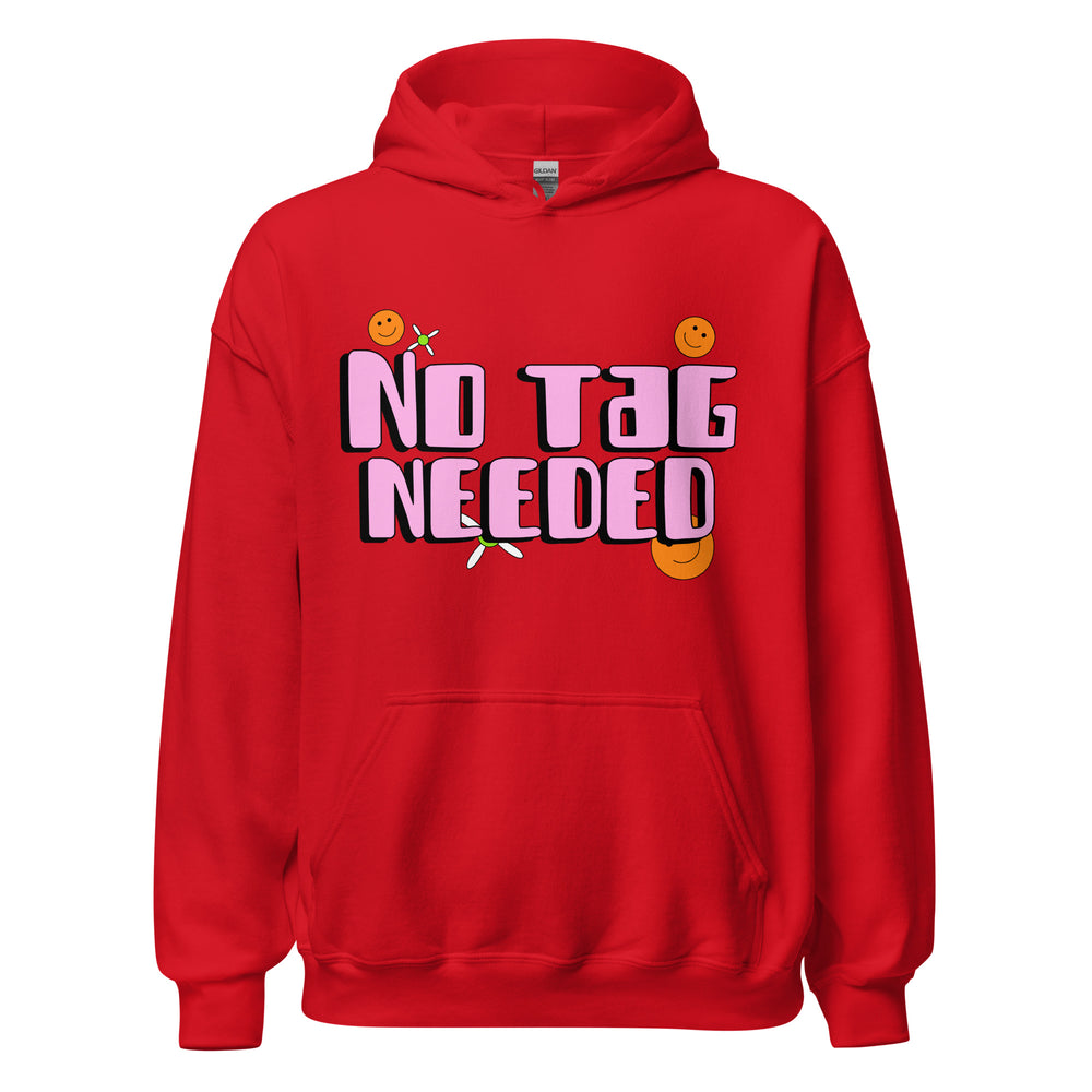 Front-facing red hoodie with pink “NO TAG NEEDED” lettering, smiley faces, and flowers