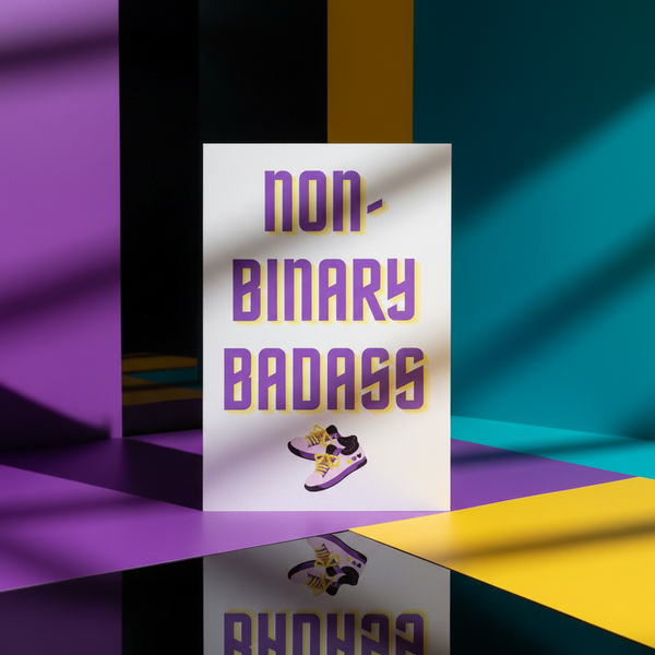 Non-Binary Badass postcard, upright on teal, yellow, and purple; bold 