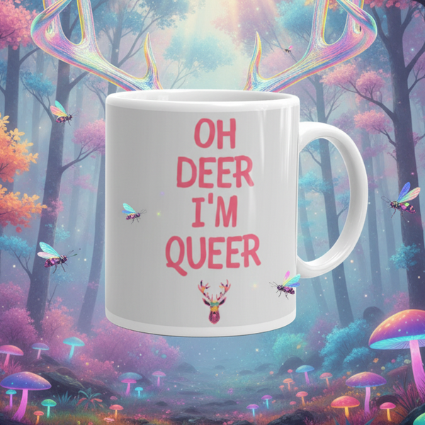 White mug reading “OH DEER I'M QUEER,” with rainbow antlers and tiny insects