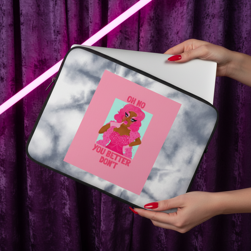 Oh No You Better Don't Laptop Sleeve—marble neoprene, pink borders, bold "OH NO YOU BETTER DONT," held by red-nailed hand