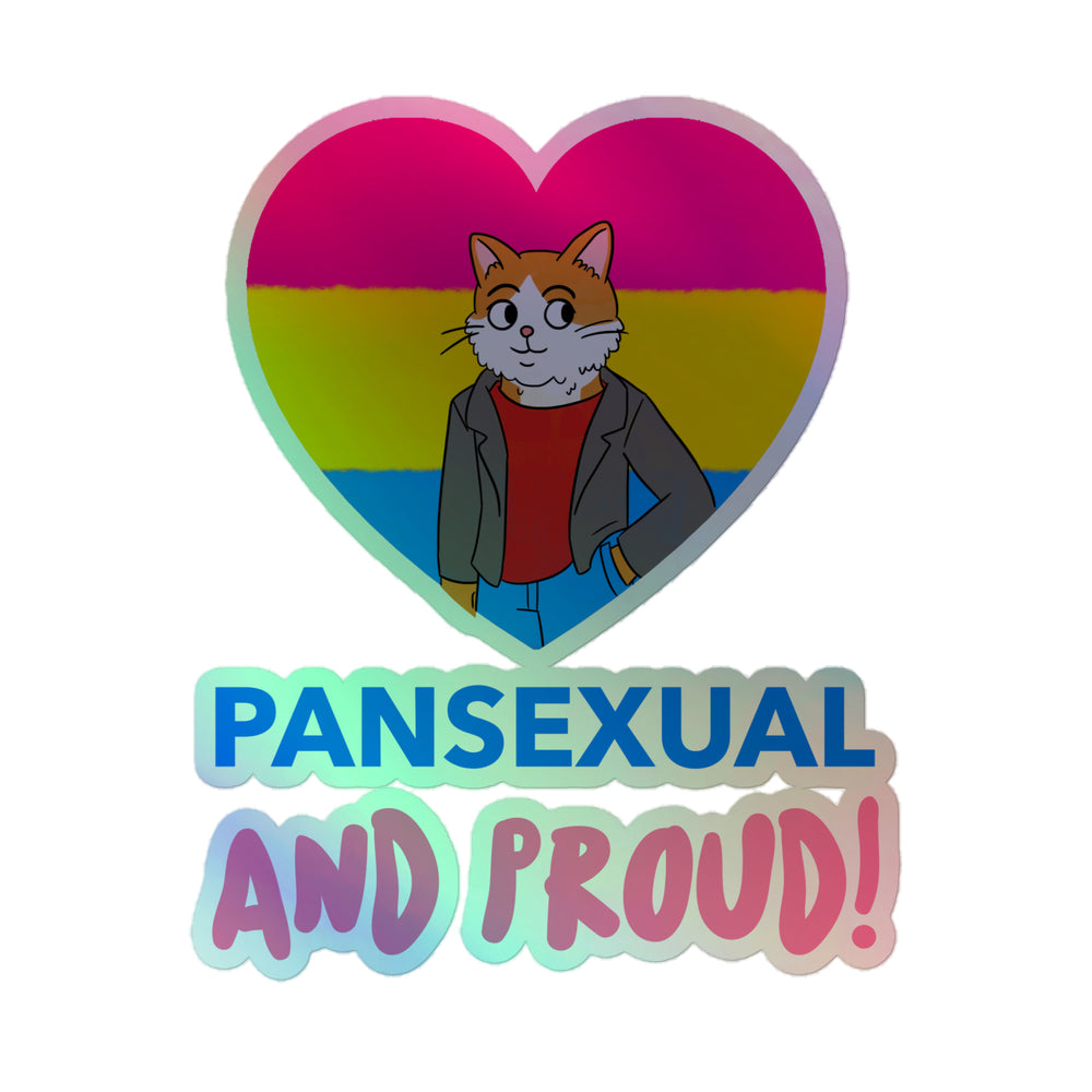 Holographic heart sticker with a cartoon cat over pansexual stripes and “PANSEXUAL AND PROUD!” text