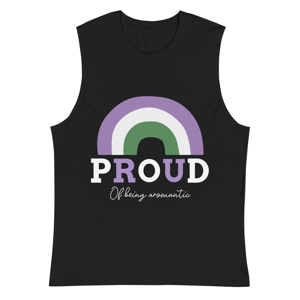 Black sleeveless muscle top with bold "PROUD" and script "Of being aromantic," plus an aromantic flag in purple, white