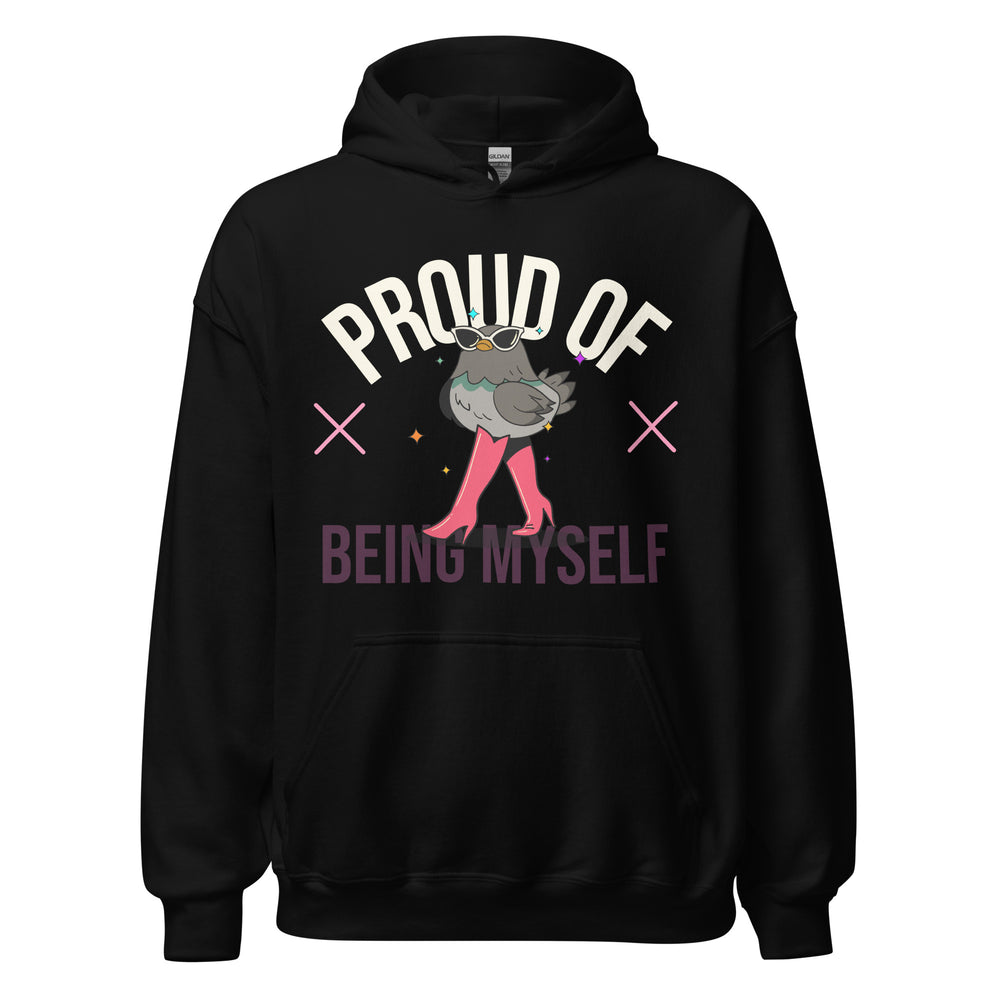 Front view of a black hoodie with a sunglasses-wearing bird in pink boots and “PROUD OF BEING MYSELF” text