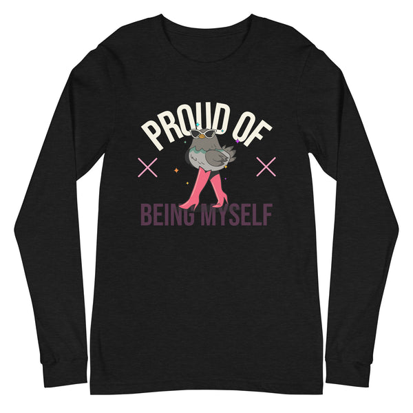 Front view of a black long-sleeve shirt reading “PROUD OF BEING MYSELF” with a sunglass-wearing bird