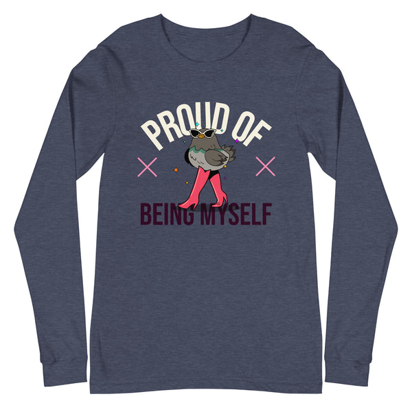 Front view of a dark gray long-sleeve shirt reading “PROUD OF BEING MYSELF” with a sunglass-wearing bird graphic