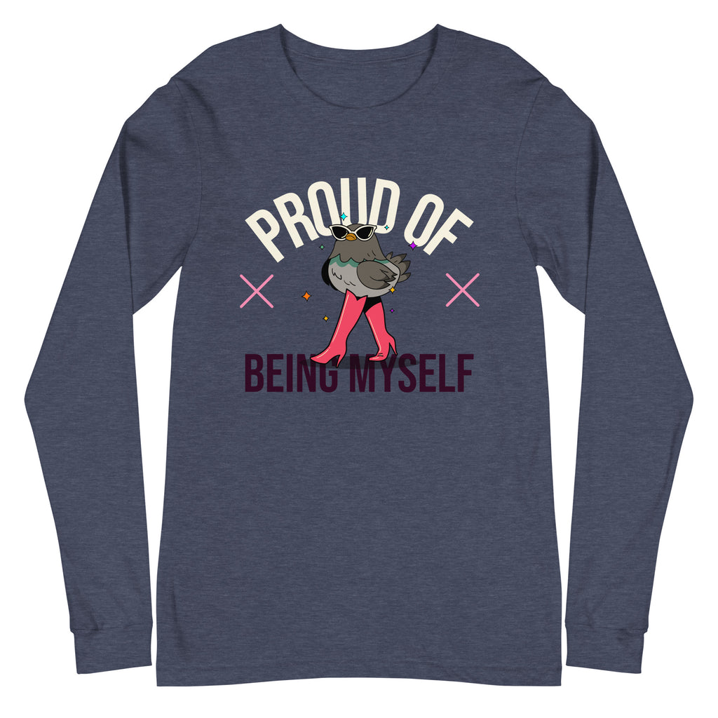 Front view of a dark gray long-sleeve shirt reading “PROUD OF BEING MYSELF” with a sunglass-wearing bird graphic