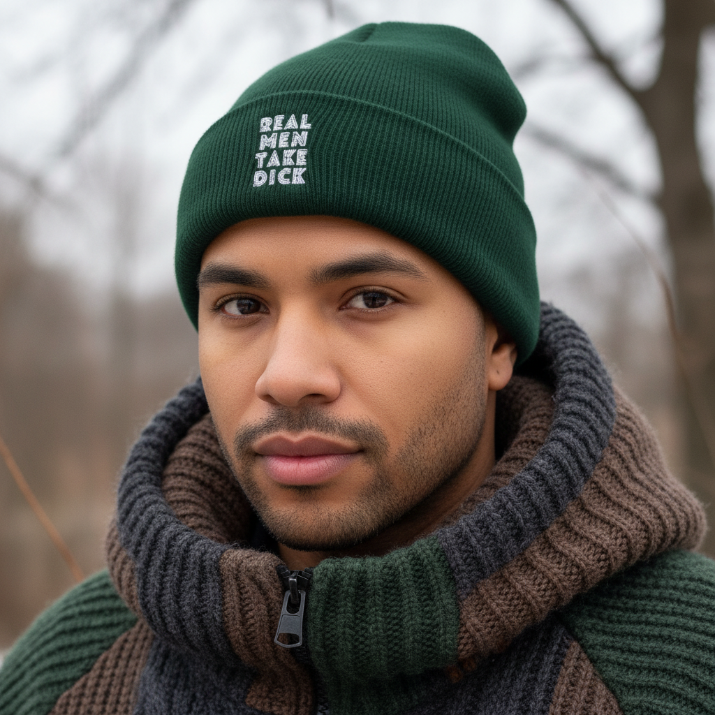 Green Real Men Take Dick Cuffed Beanie with “REAL MEN TAKE DICK” in bold white