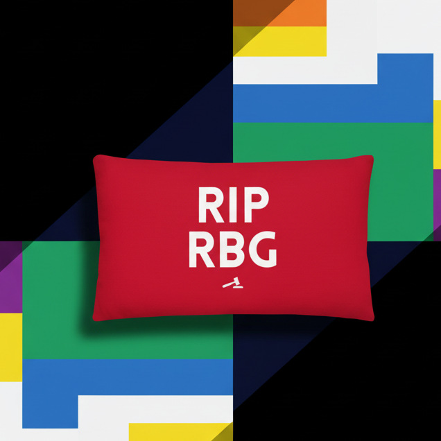 Rip RBG pillow with bold white "RIP RBG" on red, layered over an abstract background of intersecting black, blue, green