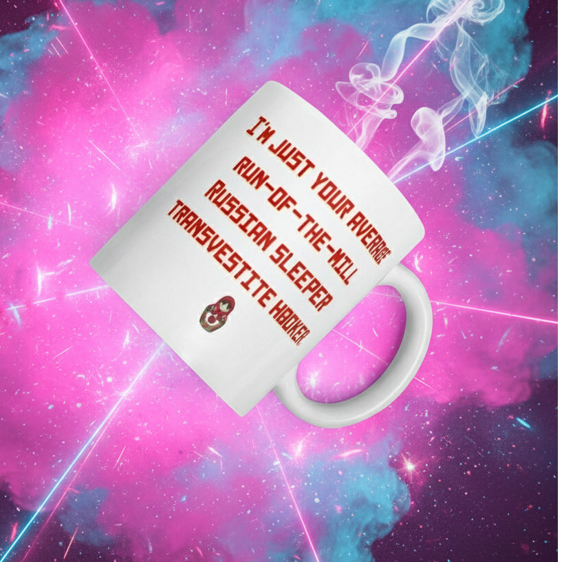 White mug with red text reading “Russian Sleeper Transvestite Hooker” on a colorful galaxy background