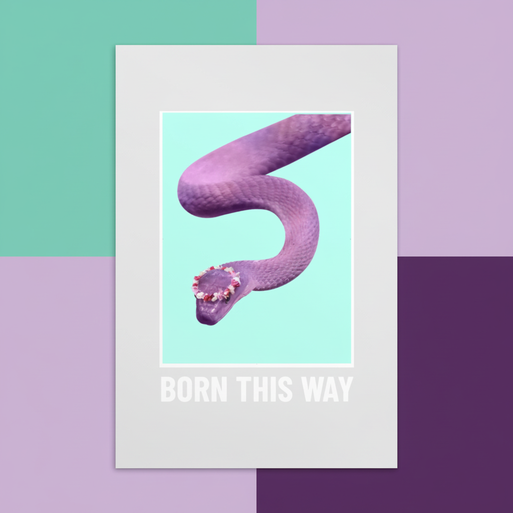 Born This Way Postcard with a purple crowned snake, pink flowers, on light blue. Bold white "BORN THIS WAY" text; pale borders, purple blocks.
