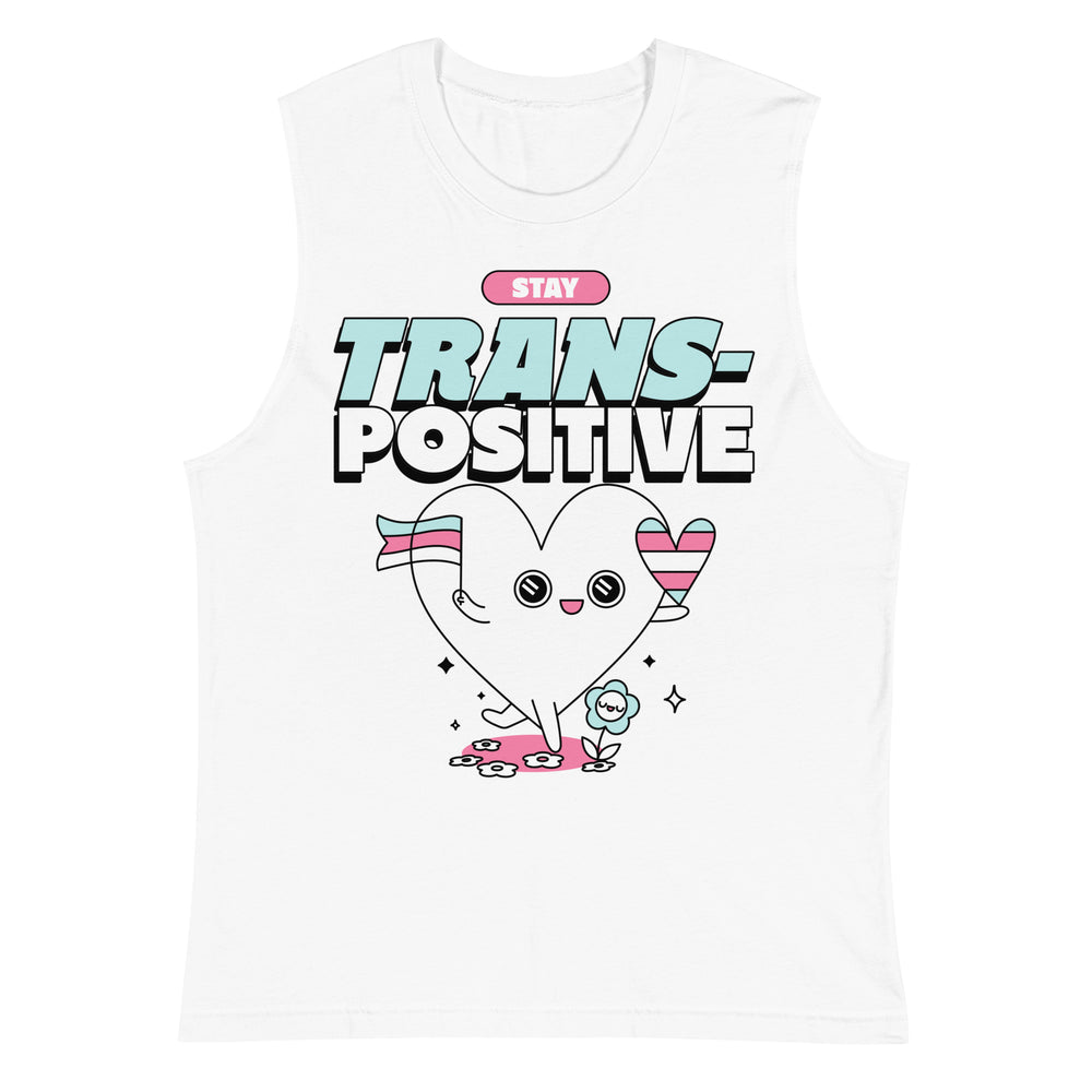 White sleeveless tank top reading “STAY TRANS-POSITIVE,” with a heart character in trans colors
