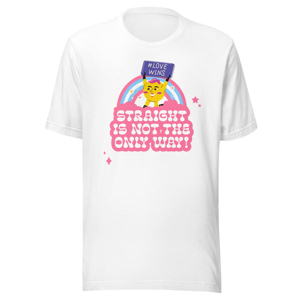 Front view of a white T-shirt reading “STRAIGHT IS NOT THE ONLY WAY!” with a rainbow and smiling yellow figure holding a “...