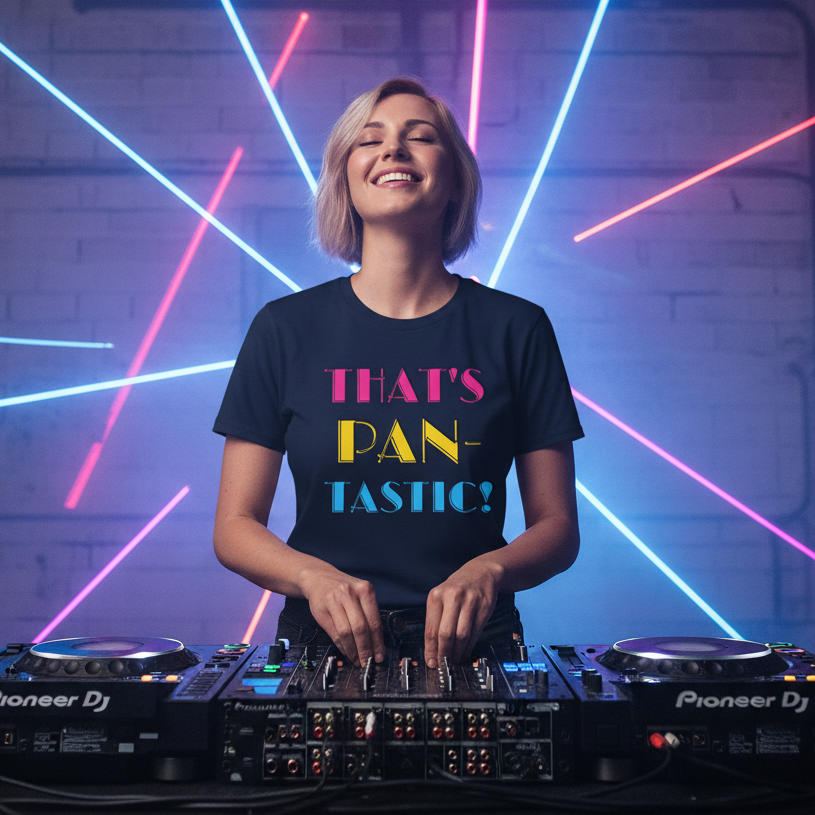 That's Pan-Tastic! T-Shirt on a smiling DJ with short blond hair at turntables; neon pink, blue