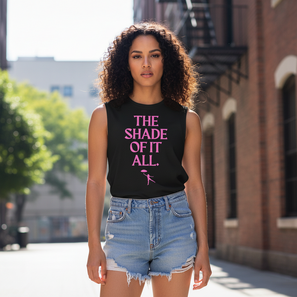 The Shade of It All black muscle tee with bold pink text, RuPauls Drag Race inspo