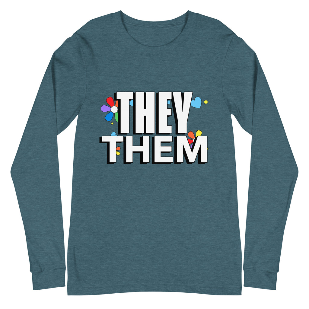 Front view of a teal long-sleeve shirt reading “THEY THEM” with colorful flower shapes