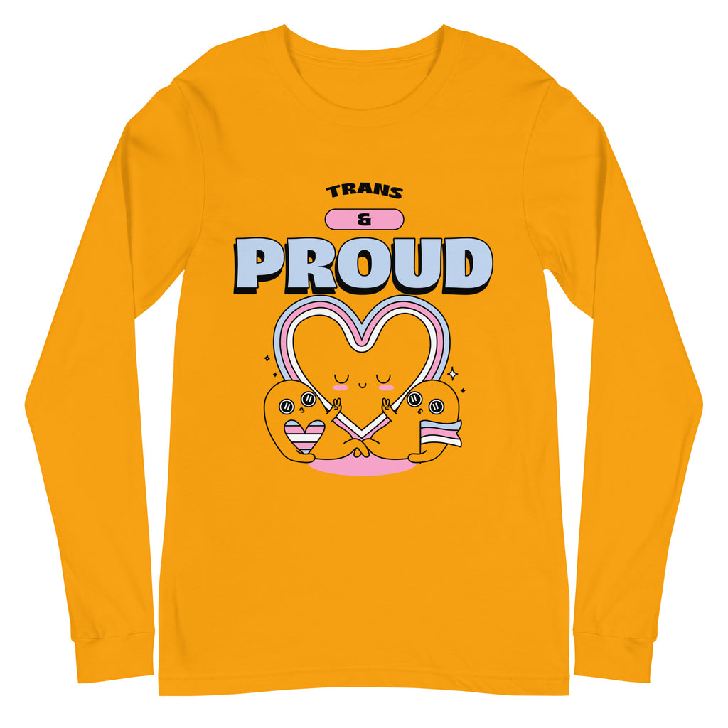 Front view of an orange long-sleeve shirt reading “TRANS & PROUD” with heart characters