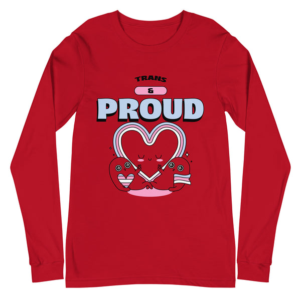 Front view of a red long-sleeve shirt reading “TRANS & PROUD” above a heart illustration
