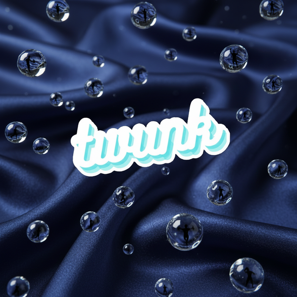 Sticker or magnet reading “twunk” amid floating glassy bubbles on dark blue fabric