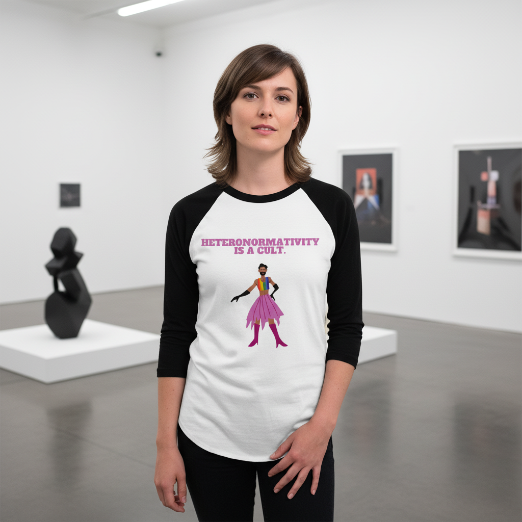 3/4 sleeve raglan tee with “Heteronormativity Is A Cult” in bold, queer graphic of person in pink skirt; art gallery setting.