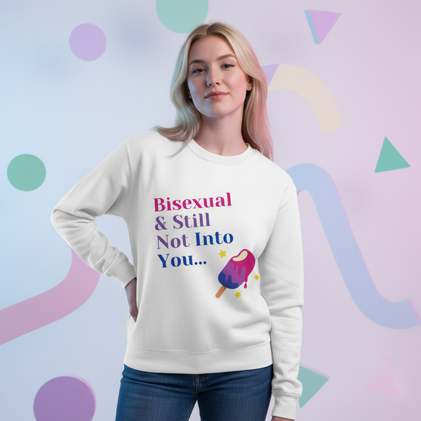 Model wearing a white sweatshirt reading “Bisexual & Still Not Into You...” with a popsicle graphic