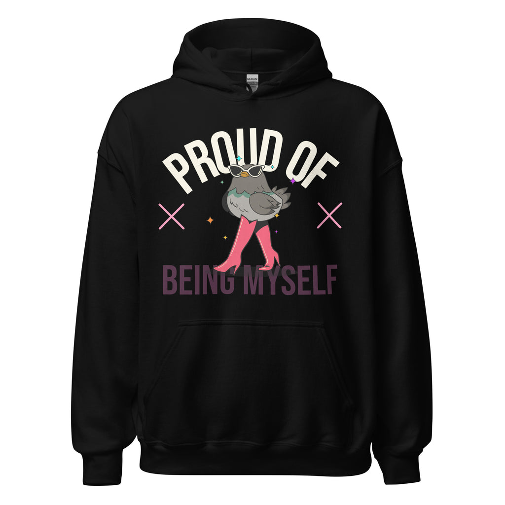 Proud Of Being Myself Unisex Hoodie