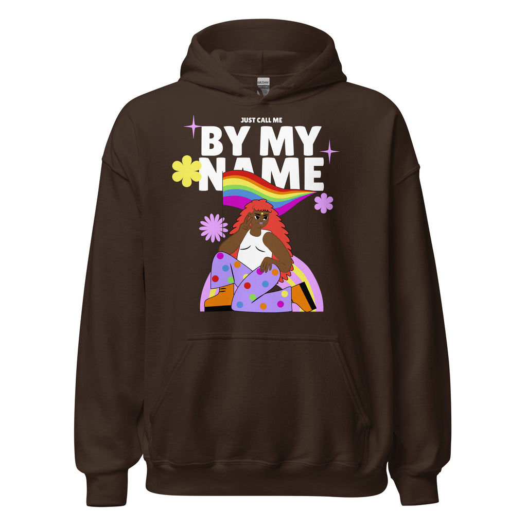 Just Call Me By My Name Unisex Hoodie