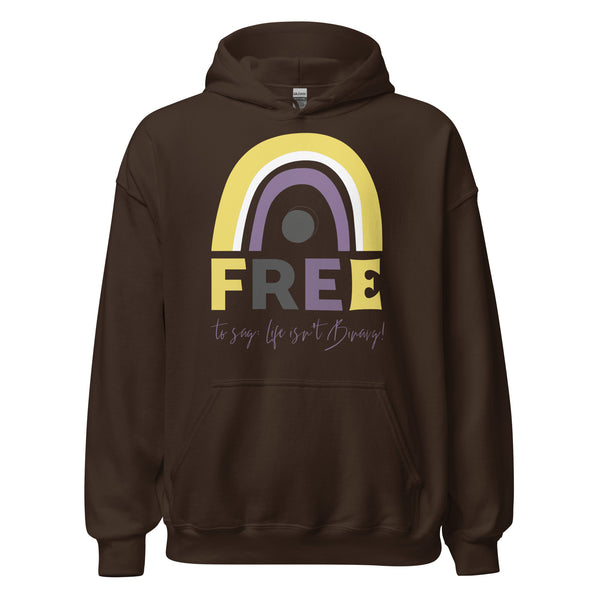 Free To Say: Life Isn't Binary! Unisex Hoodie showcases a vibrant rainbow graphic and empowering text, celebrating LGBTQIA+ pride and individuality with cozy, stylish comfort for all gender identities.
