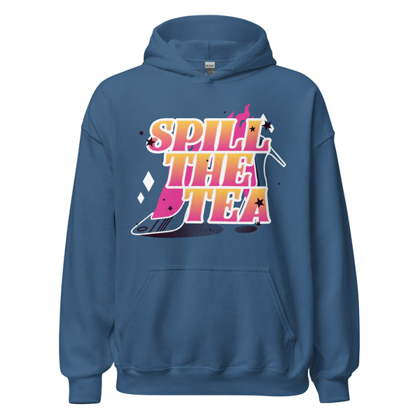 Spill The Tea Unisex Hoodie