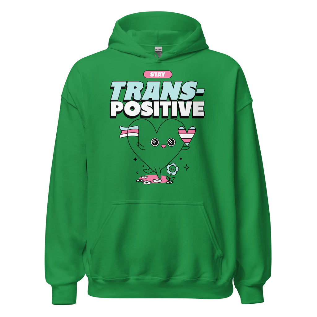 Stay Trans-Positive Unisex Hoodie