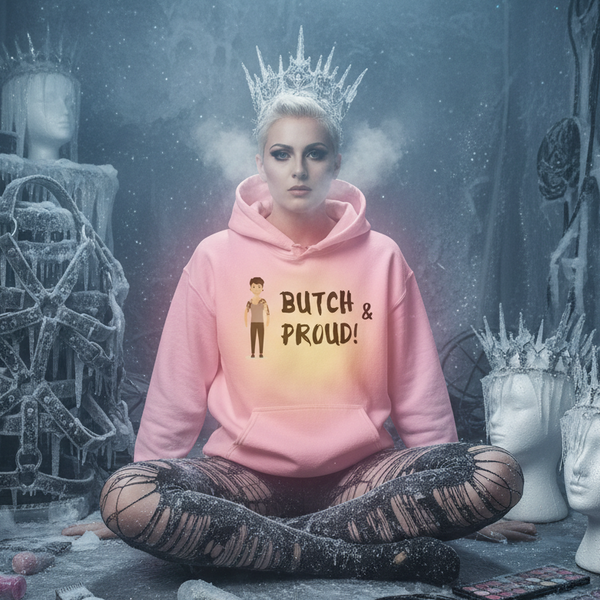 Front-facing model in a pink hoodie reading “BUTCH & PROUD!” in an icy set