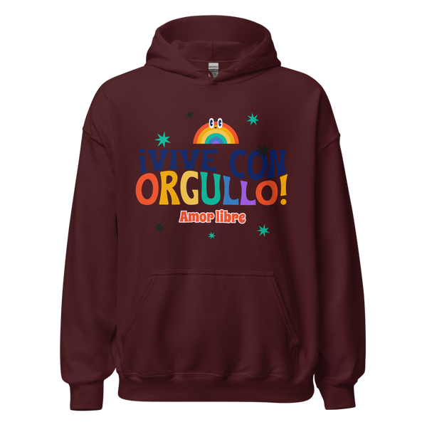 Front view of a burgundy hoodie reading “¡VIVE CON ORGULLO! Amor libre” with a rainbow
