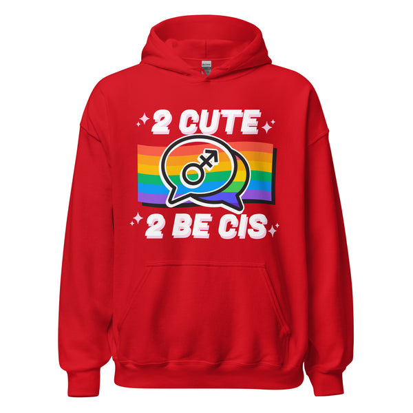 Front-facing red hoodie with rainbow speech bubbles and the text “2 CUTE 2 BE CIS”