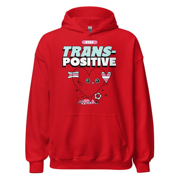 Stay Trans-Positive Unisex Hoodie