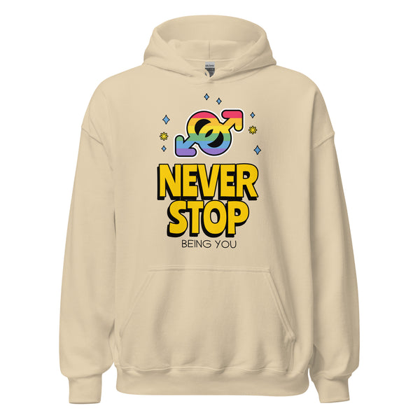 Never Stop Being You Unisex Hoodie