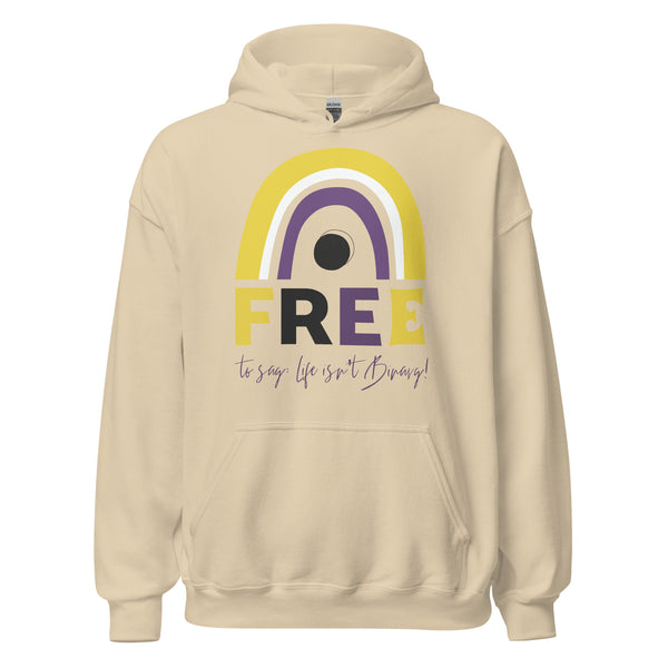 Free To Say: Life Isn't Binary! Unisex Hoodie