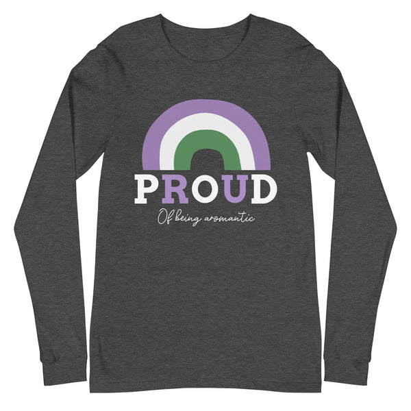 Proud Of Being Aromantic Unisex Long Sleeve T-Shirt