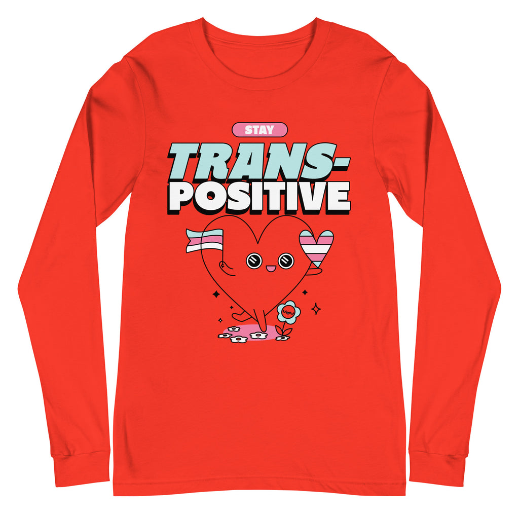 Stay Trans-Positive Unisex Long Sleeve T-Shirt