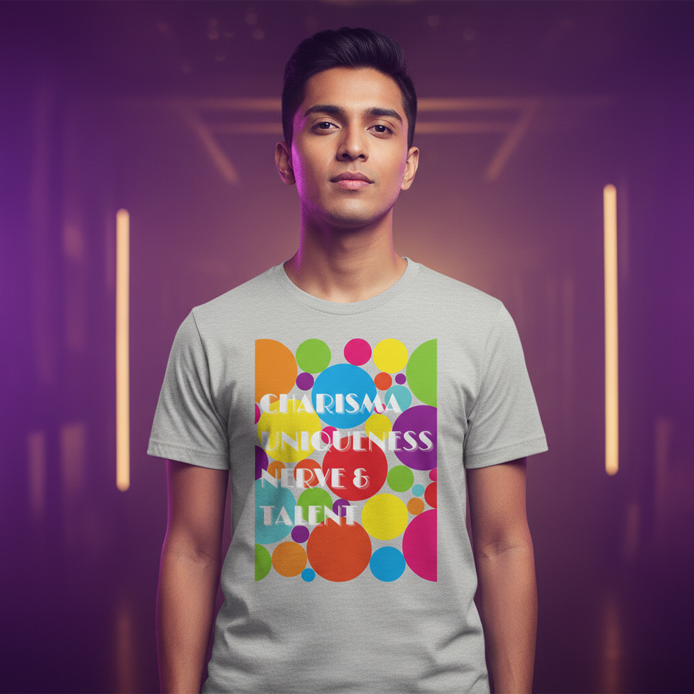 Unisex cotton tee with overlapping colorful circles and bold text: "Charisma Uniqueness Nerve & Talent" worn by a young man.