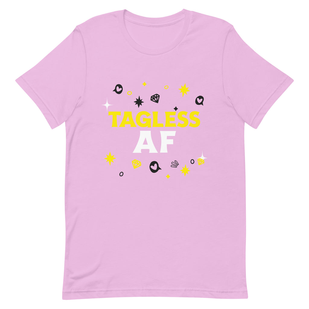 Tagless AF T-Shirt