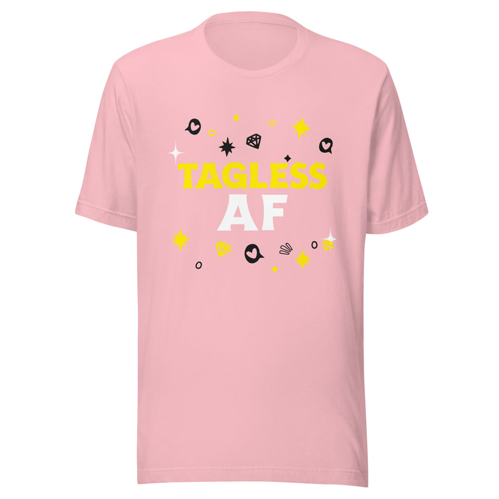 Tagless AF T-Shirt