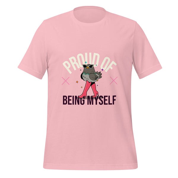 Proud Of Being Myself T-Shirt with bold text and a cartoon bird rocking sunglasses, necklace, and pink boots; a queer fashion vibe.