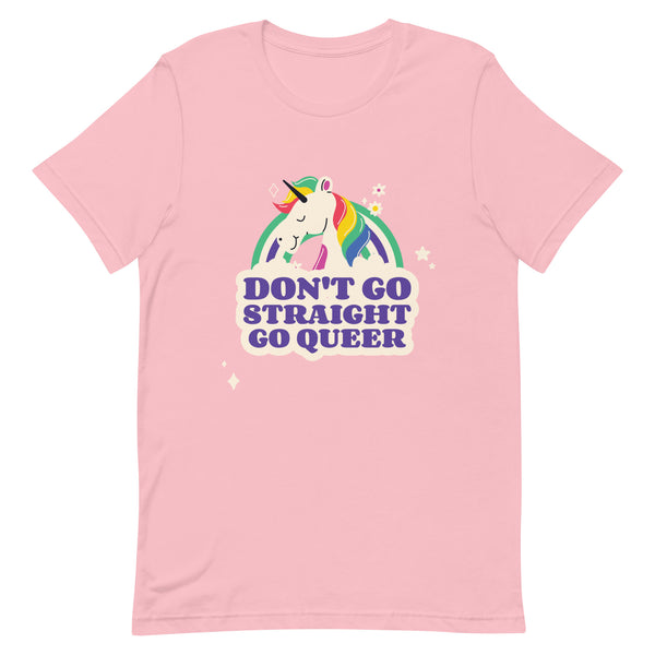 Don't Go Straight Go Queer Unisex T-Shirt