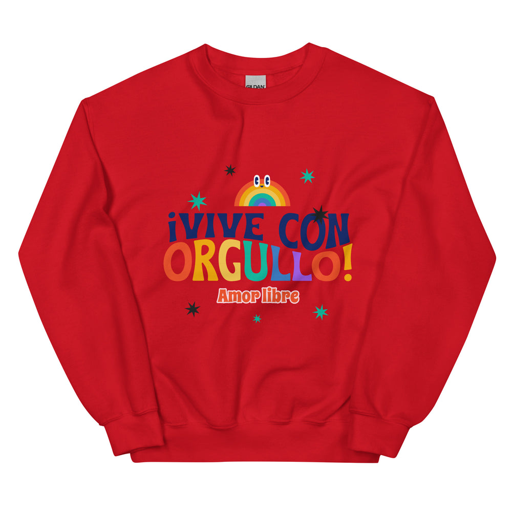 Unisex red sweatshirt with bold, colorful Spanish ¡Vive Con Orgullo! text, rainbow, eyes, Amor libre