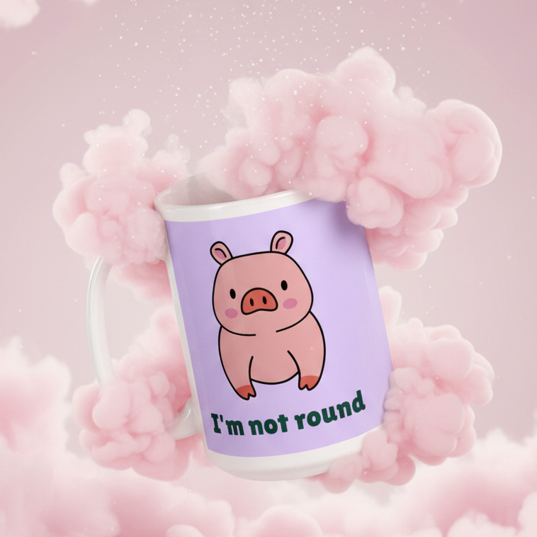 Lavender mug with a pink cartoon pig and the text “I'm not round” amid pink clouds