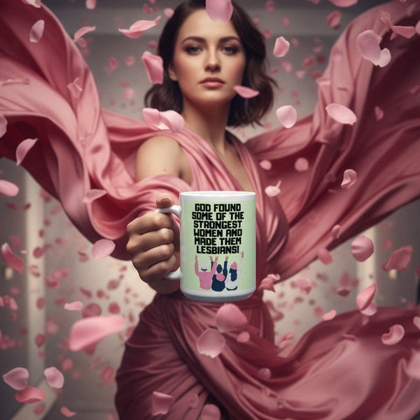 Woman in flowing gown surrounded by rose petals, holding God Found The Strongest Women Mug with bold, pride-affirming message. Perfect for celebrating LGBTQIA+ pride and self-expression. Dishwasher and microwave safe.