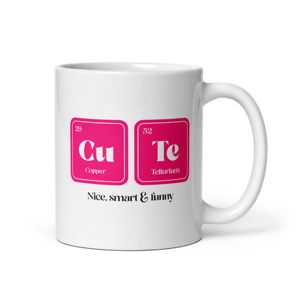 CuTe Nice Smart & Funny Mug