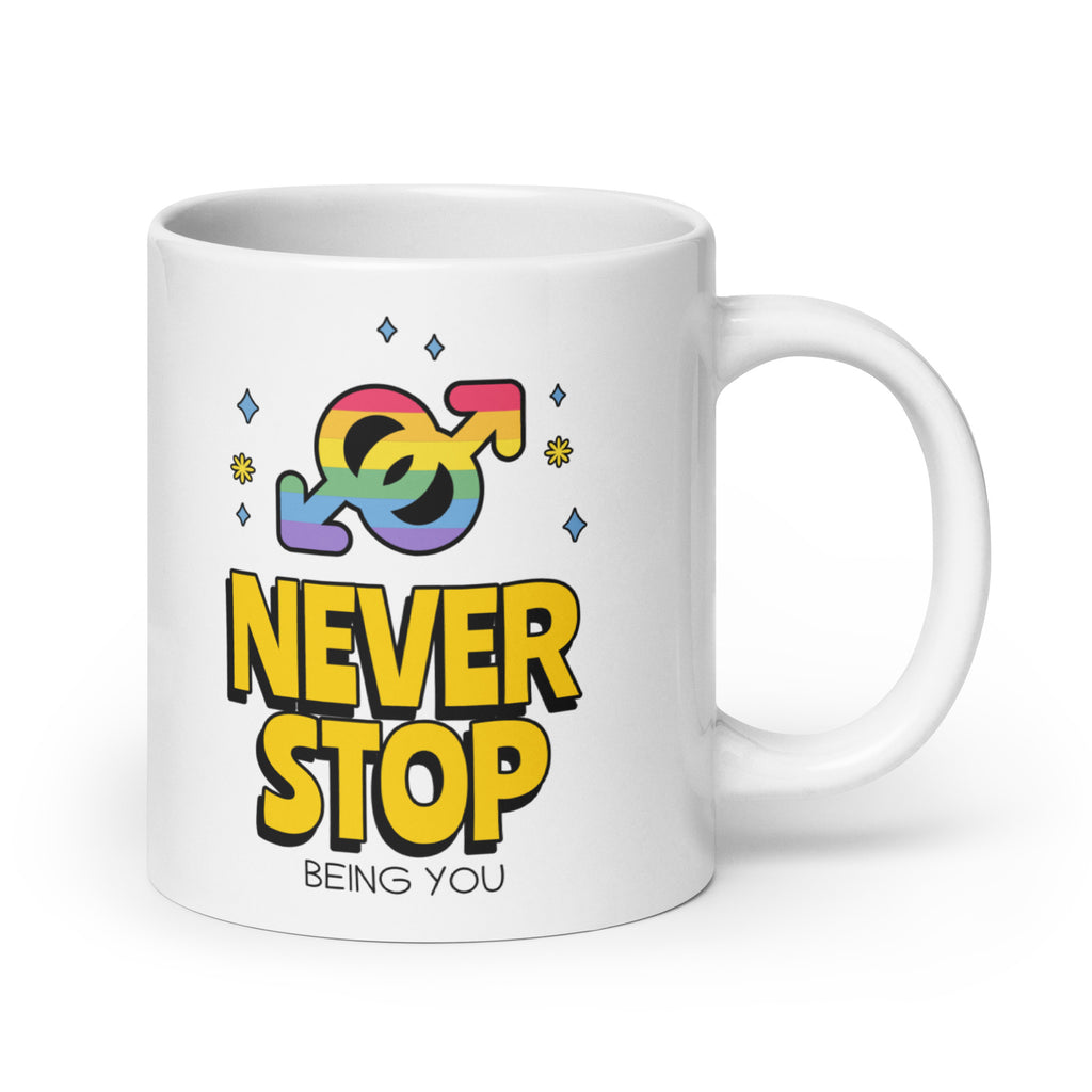 Never Stop Being You Mug