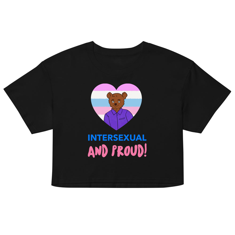 Front view of a black gay crop top reading “INTERSEXUAL AND PROUD!” with a bear in a pink, white, and blue heart